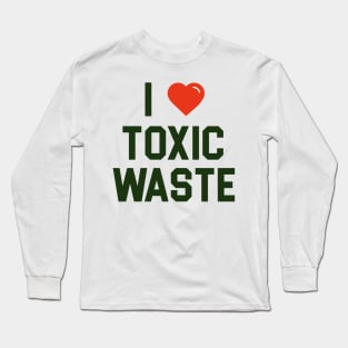 I Love Toxic Waste ● Chris Knight Real Genius Fan Art Long Sleeve T-Shirt